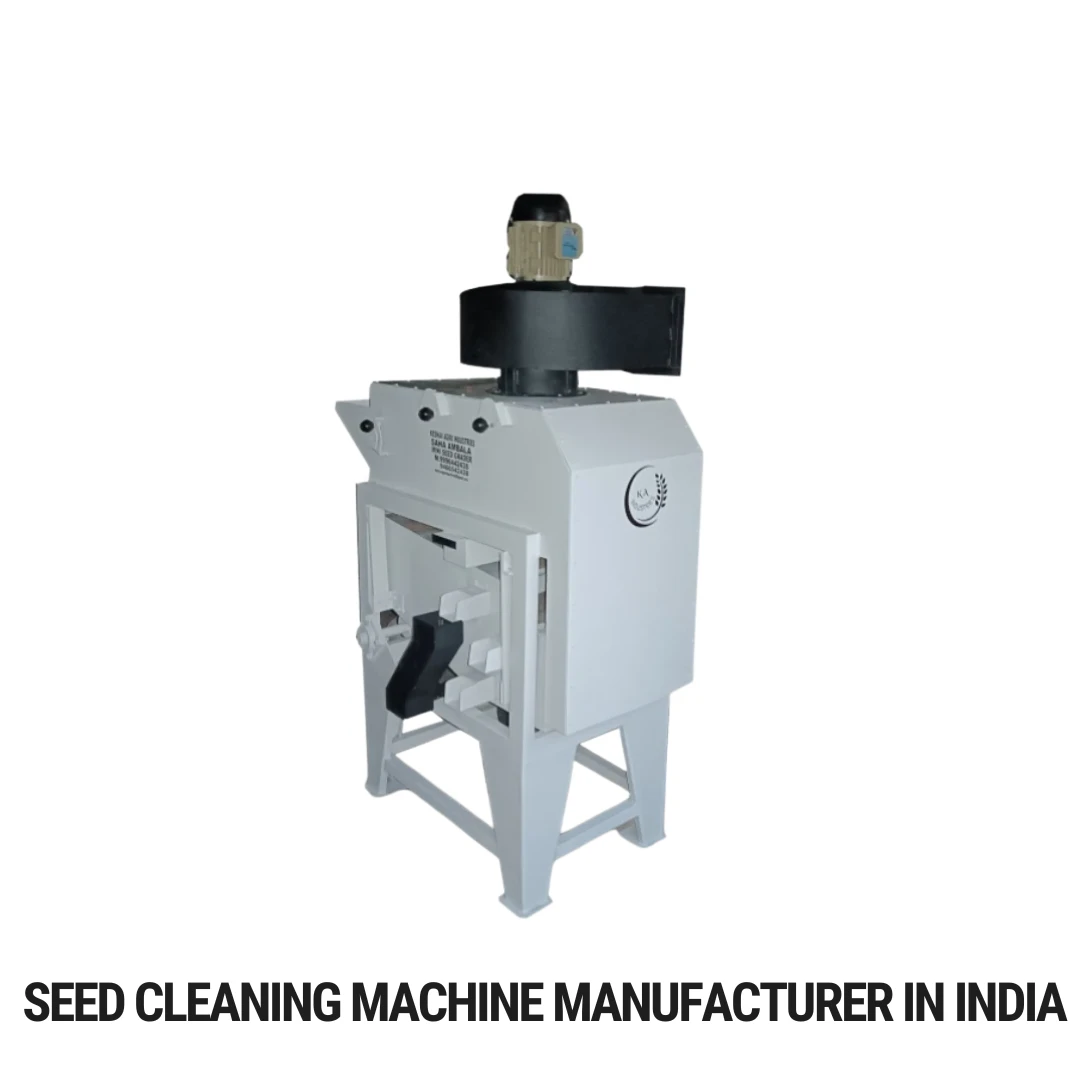 Seed Cleaning Machine Manufacturer in India